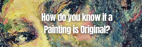 how to tell if a painting is original