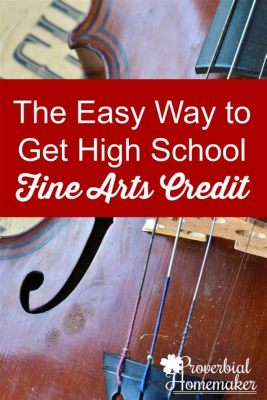 what counts as a fine art credit in high school? the importance of recognizing artistic contributions